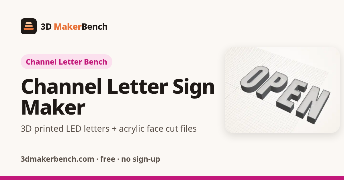 Channel Letter Maker – 3D Printed LED Sign Letters (STL + DXF)